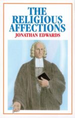 Religious Affections of Jonathan Edwards