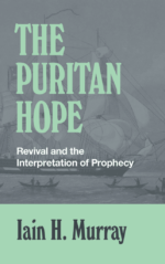 The Puritan Hope (Iain H. Murray)