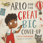 Arlo and the Great Big Cover-Up book image