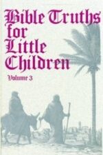 Bible Truths Little Children Grace and Truth Books