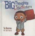 Big Thoughts for Little Thinkers: the Scripture book cover