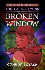 The Tuttle Twins and the Case of the Broken Window book cover