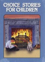 choice stories for children grace and truth books