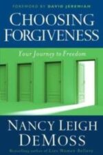 Choosing Forgiveness Grace and Truth Books