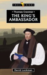 Thomas Cranmer: The King's Ambassador book cover