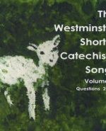 The Westminster Shorter Catechism Songs Grace and Truth Books