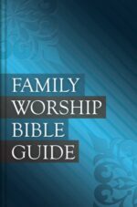 Family Worship Bible Guide Grace and Truth Books