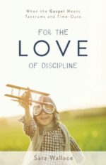 For the Love of Discipline book cover