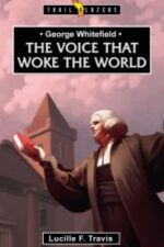 George Whitefield Grace and Truth Books