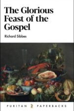 The Glorious Feast of the Gospel book cover