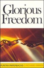 Glorious Freedom Grace and Truth Books