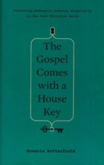 The Gospel Comes with a House Key book cover