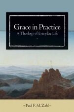 Grace in Practice Grace and Truth Books