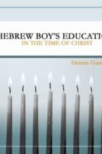 Hebrew Boy's Education in the Time of Christ Grace and Truth Books