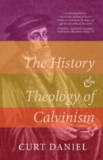 The History & Theology of Calvinism book cover