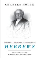 Exegetical Lectures and Sermons on Hebrews book cover