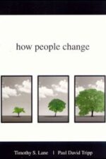 How People Change Grace and Truth Books