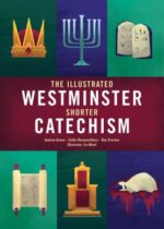 The Illustrated Westminster Shorter Catechism book cover