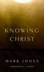 Knowing Christ book cover