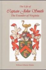 Life of Captain John Smith, Founder of Virginia Grace and Truth Books