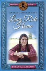 Andrea Carter and the Long Ride Home Grace and Truth Books