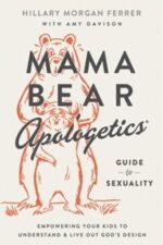 Mama Bear Apologetics Guide to Sexuality book cover