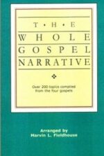 The Whole Gospel Narrative Grace and Truth Books