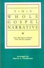 The Whole Gospel Narrative Grace and Truth Books