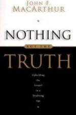 Nothing But the Truth Grace and Truth Books