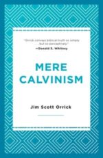 Mere Calvinism book cover