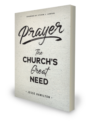 Prayer The Church's Great Need