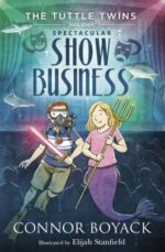 The Tuttle Twins and their Spectacular Show Business book cover