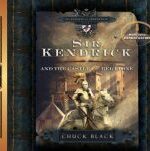 Sir Kendrick and the Castle of Bel Lione Grace and Truth Books