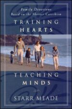 Training Hearts, Teaching Minds Grace and Truth Books