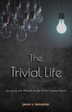 The Trivial Life book cover