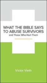 What the Bible Says to Abuse Survivors booklet cover