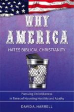 Why America Hates Biblical Christianity book cover