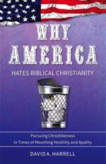 Why America Hates Biblical Christianity book cover