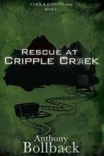 Rescue at Cripple Creek Grace and Truth Books