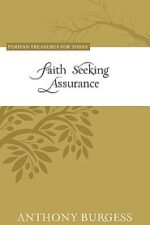 Faith Seeking Assurance Grace and Truth Books