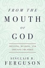 From the Mouth of God Grace and Truth Books