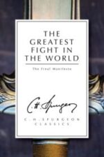 The Greatest Fight in the World Grace and Truth Books