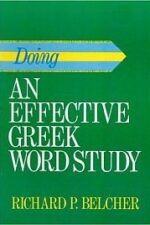 Doing an Effective Greek Word Study Grace and Truth Books