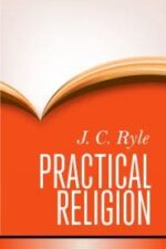 Practical Religion Grace and Truth Books