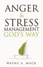 Anger and Stress Management God's Way Grace and Truth Books