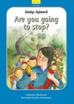 Are You Going to Stop? The True Story of Gladys Aylward Grace and Truth Books