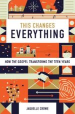 This Changes Everything Grace and Truth Books