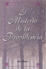 El Misterio de la Providencia Grace and Truth Books