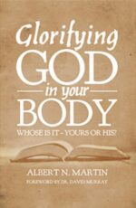 Glorifying God in Your Body Grace and Truth Books