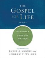 Gospel and Same-Sex Marriage Grace and Truth Books